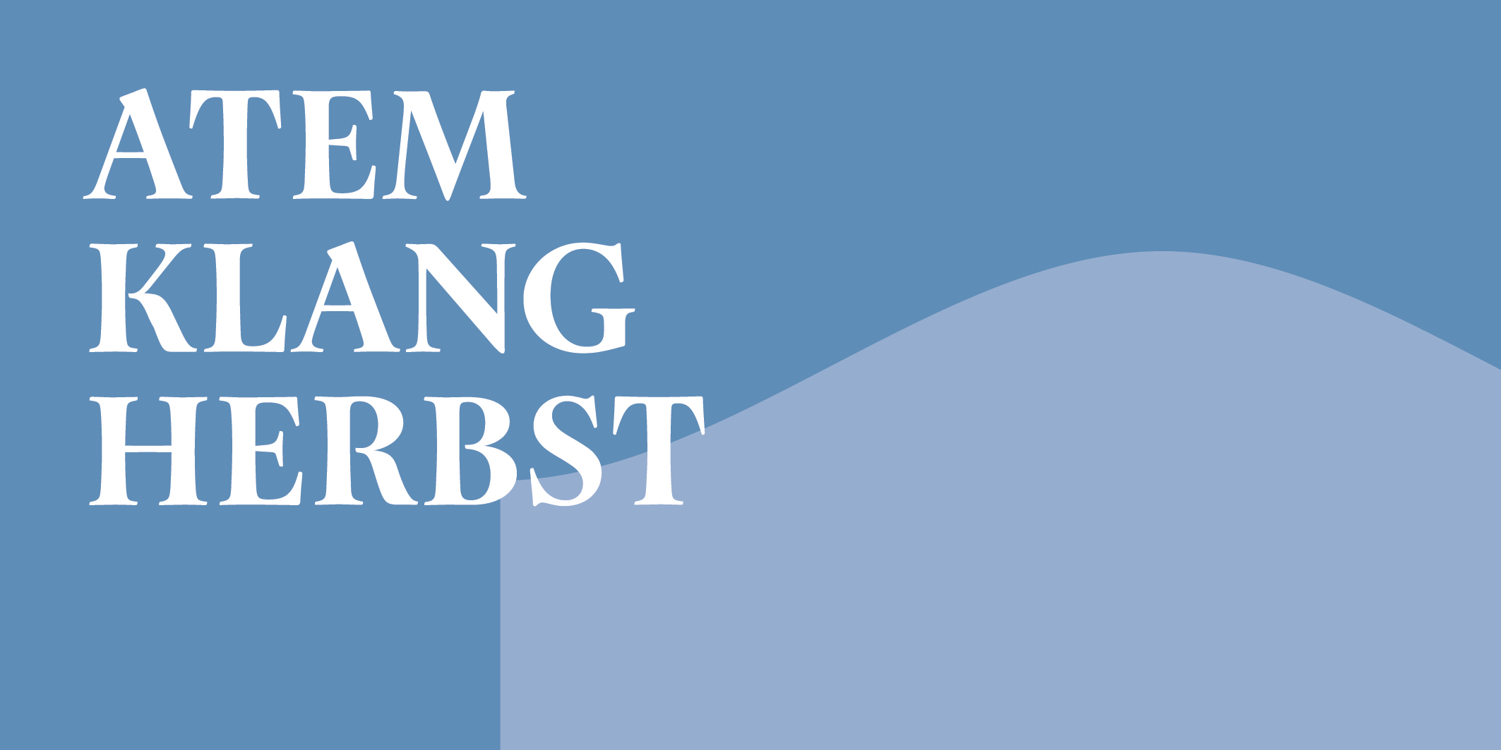 Atem Klang Herbst © 2026 Kloster Kappel