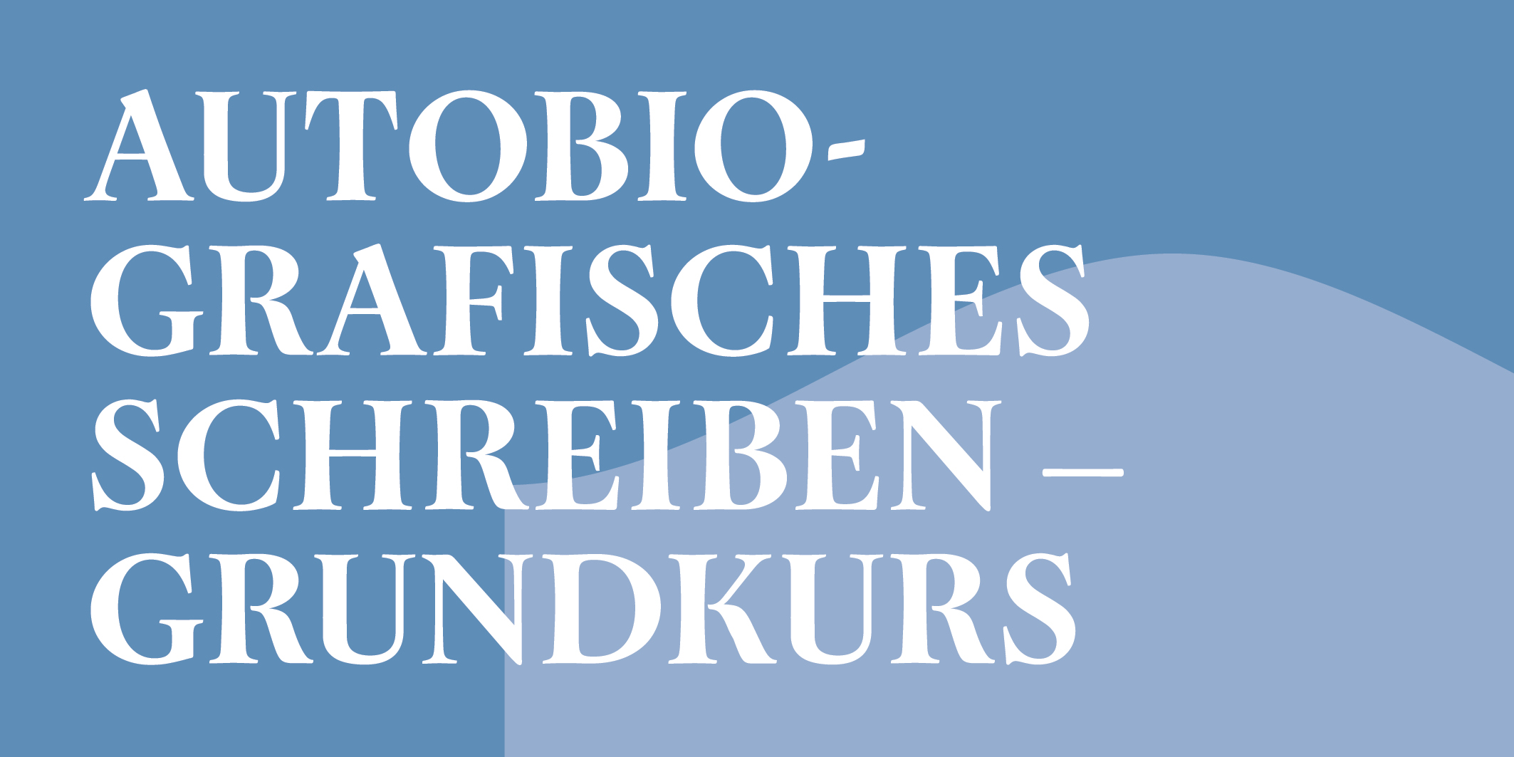 Autobiografisches Schreiben – Grundkurs © 2026 Kloster Kappel