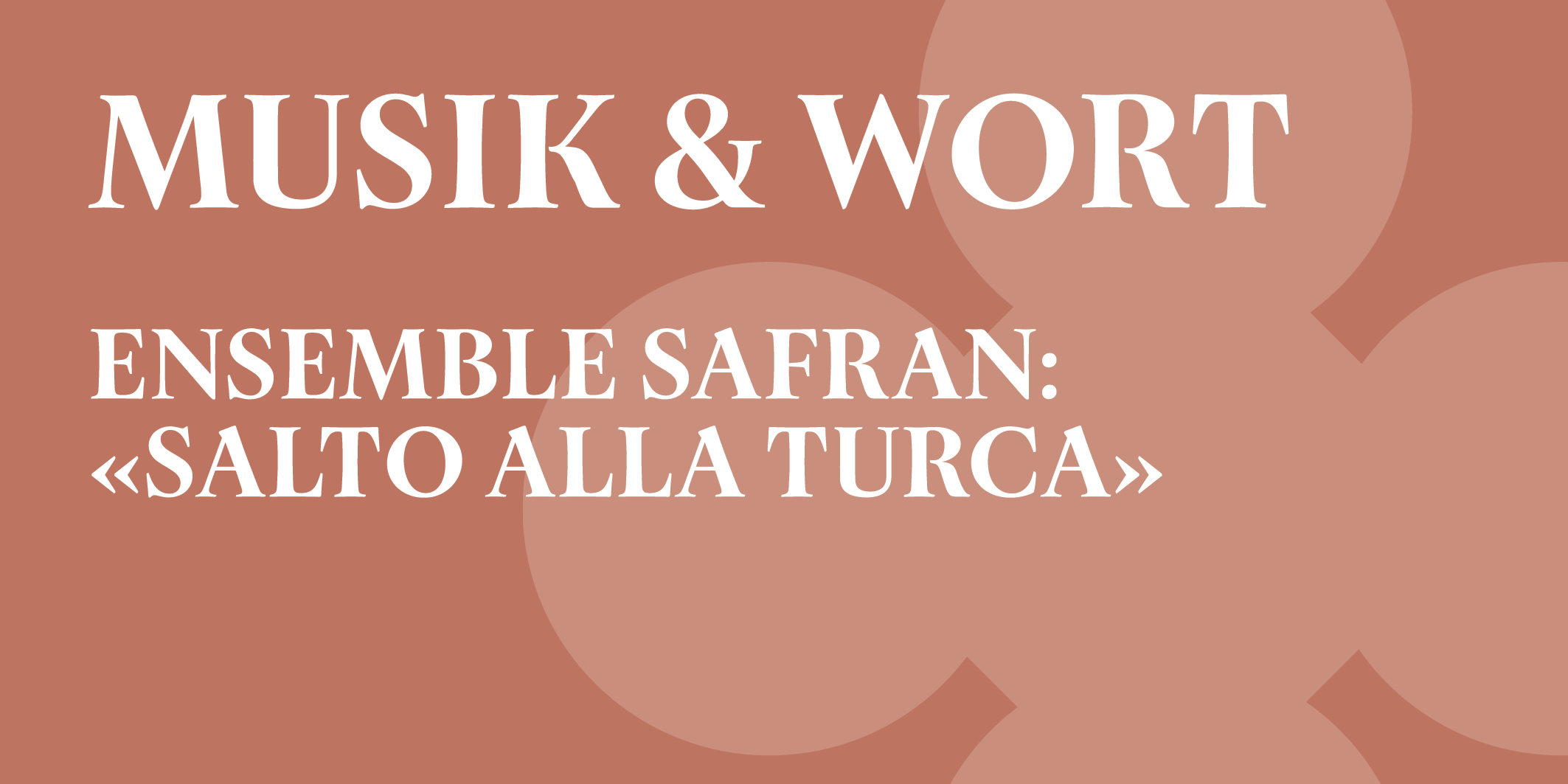 Musik & Wort: Ensemble Safran © 2026 Kloster Kappel