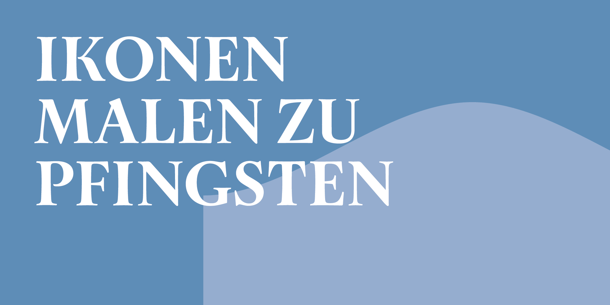 Ikonenmalen zu Pfingsten © 2026 Kloster Kappel