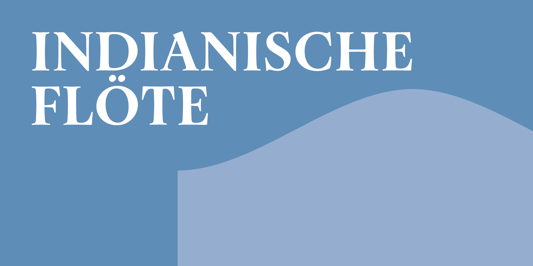 Indianische Flöte © 2026 Kloster Kappel