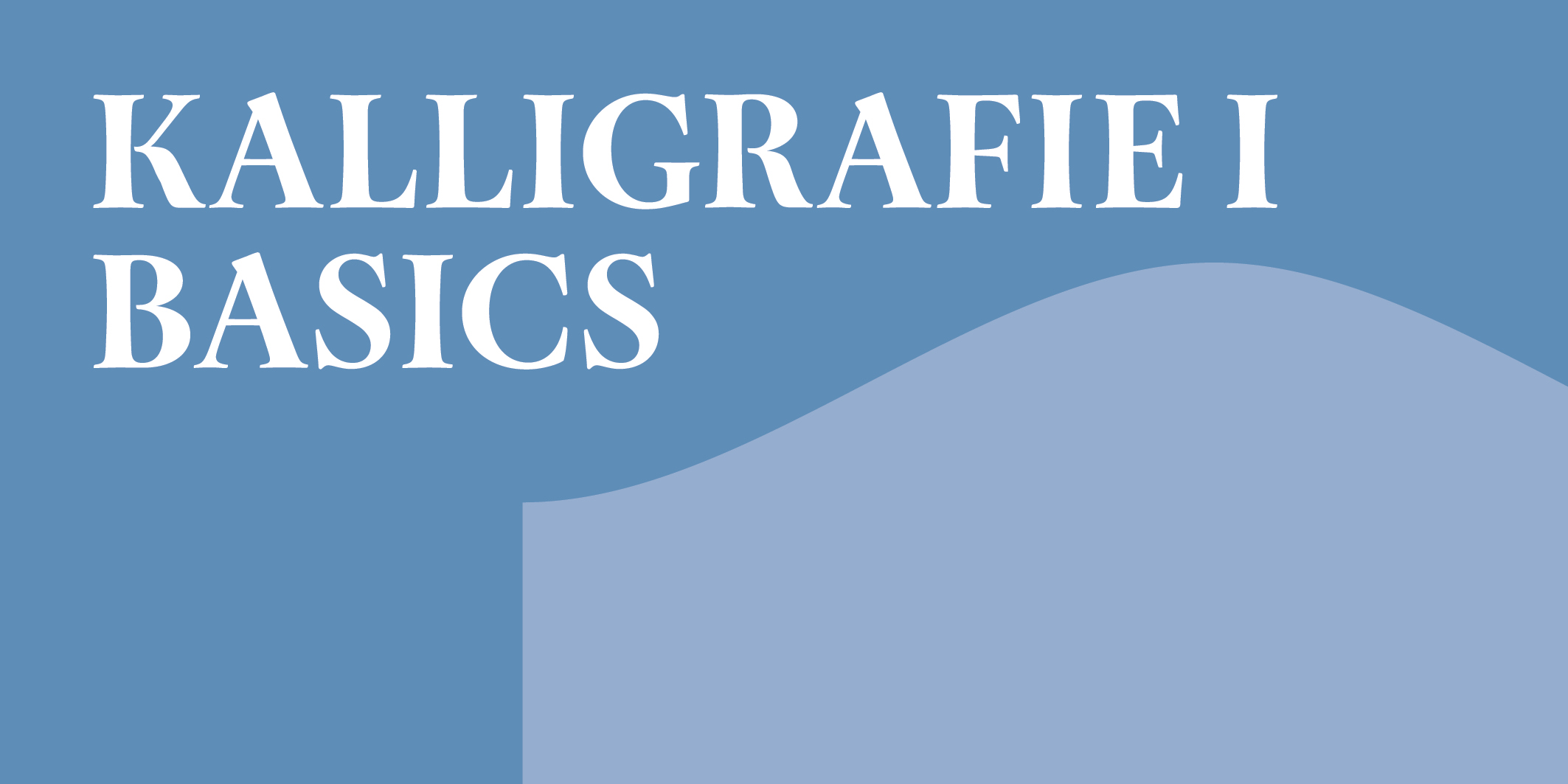 Kalligrafie I – Basics, © 2026 Kloster Kappel