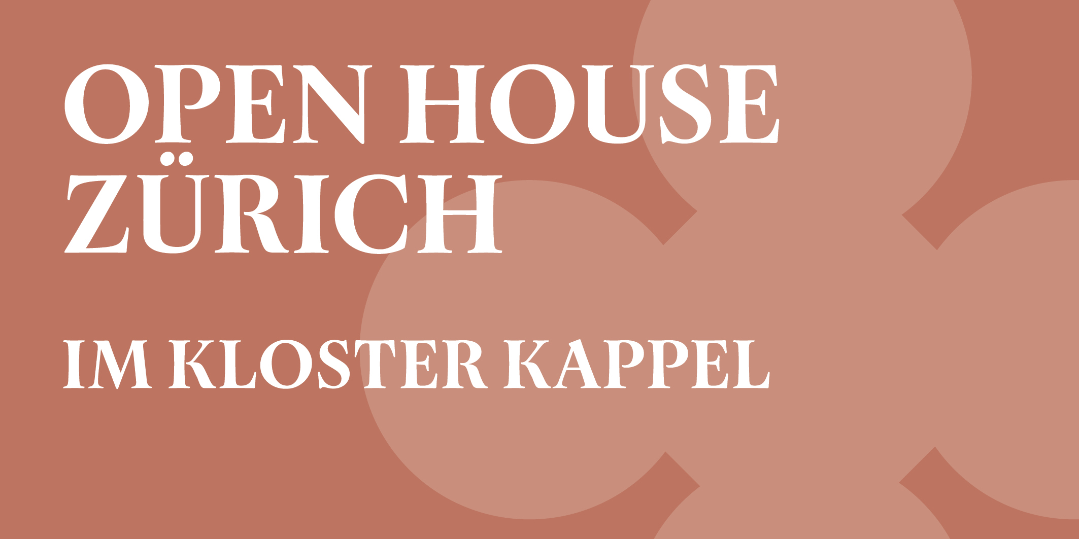Open House Zürich © 2026 Kloster Kappel