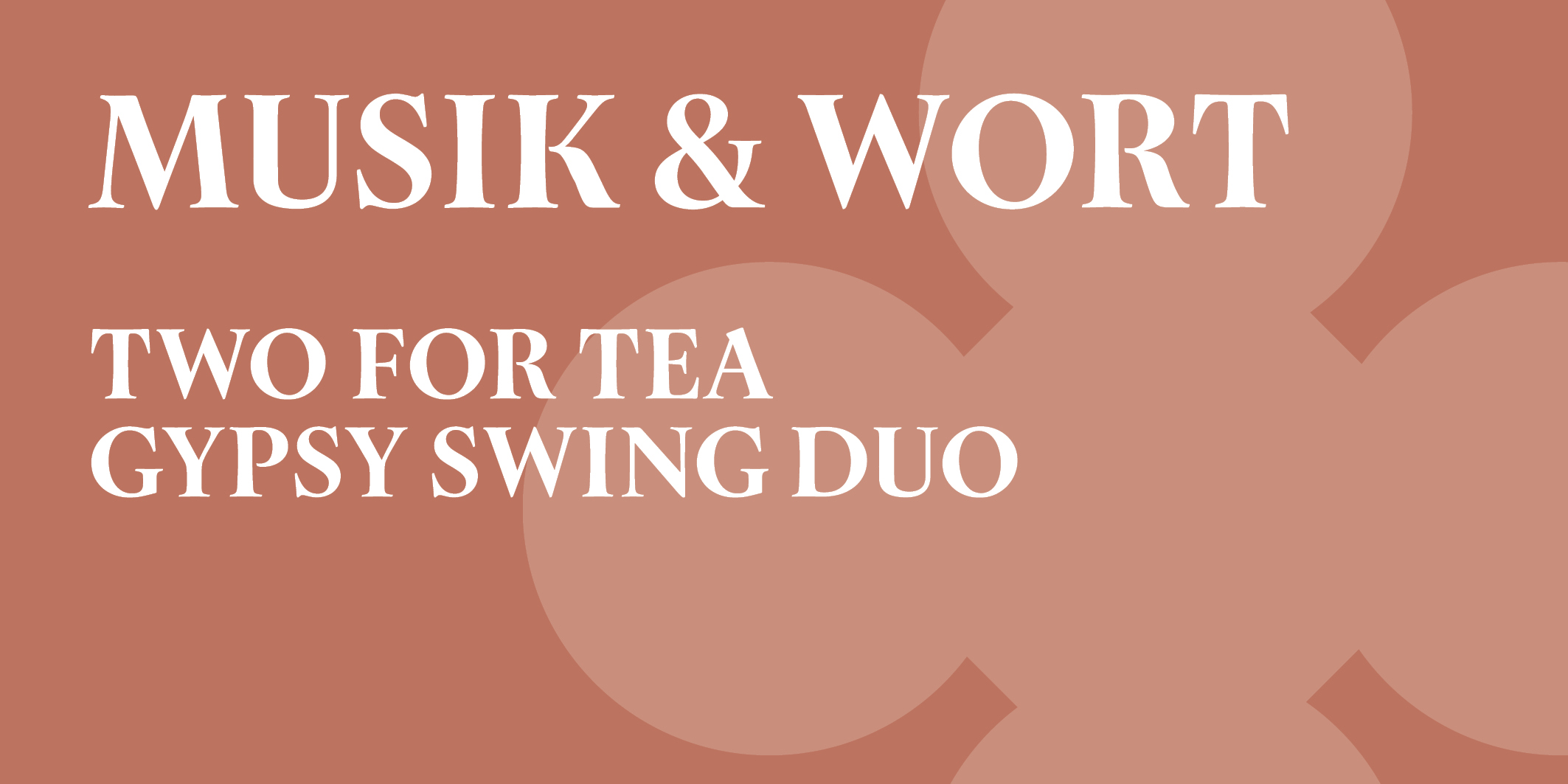 TWO FOR TEA © 2026 Kloster Kappel