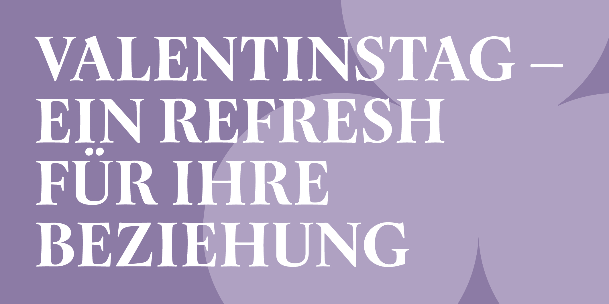 Valentinstag – Ein Refresh für Ihre Beziehung, © 2026, Kloster Kappel